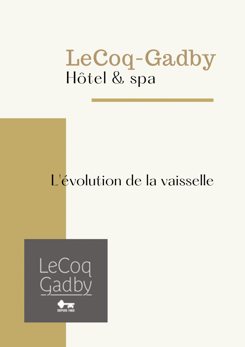 La vaisselle du Coq-Gadby au fil des années La vaisselle du Coq-Gadby au fil des années